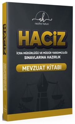 HACİZ (İcra Müdürlüğü ve Yardımcılığı Sınavı Mevzuat Kitabı )