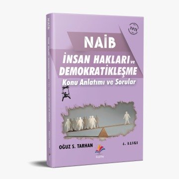 NAİB İNSAN HAKLARI VE DEMOKRATİKLEŞME KONU ANLATIMI VE SORULAR 2021