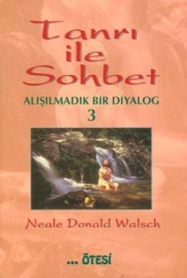 Tanrı ile Sohbet-3 Neale Donald Walsch