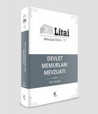 Litai Mevzuat Dizisi 11 Devlet Memurları Mevzuatı