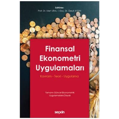 Finansal Ekonometri Uygulamaları Kavram – Teori – Uygulama Mert Ural