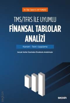 TMS/TFRS ile Uyumlu Finansal Tablolar Analizi %8 indirimli Hacı Arif T