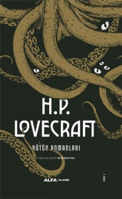 H.P. Lovecraft - Bütün Romanları (Ciltli) H.P. Lovecraft