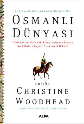 Osmanlı Dünyası %25 indirimli Christine Woodhead