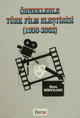 Örneklerle Türk Film Eleştirisi %10 indirimli Esra Biryıldız