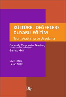 Kültürel Değerlere Duyarlı Eğitim - Teori, Araştırma ve Uygulama Genev