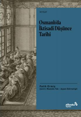 Osmanlı’da İktisadi Düşünce Tarihi Fatih Ermiş