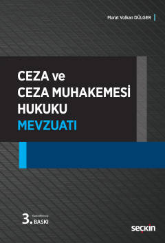 Ceza ve Ceza Muhakemesi Hukuku Mevzuatı