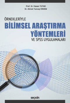 Bilimsel Araştırma Yöntemleri ve –SPSS Uygulamaları
