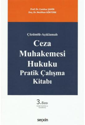 Ceza Muhakemesi Hukuku Pratik Çalışma Kitabı