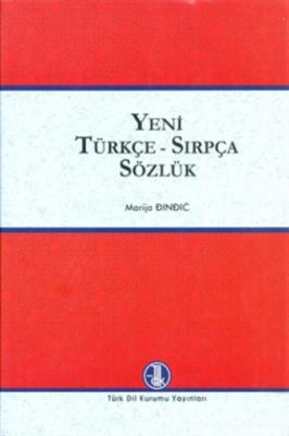 Yeni Türkçe - Sırpça Sözlük Yeni Türkçe - Sırpça Sözlük Ciltli