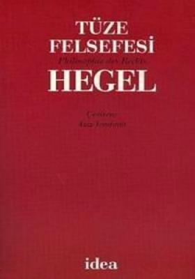 TÜZE FELSEFESİ Georg Wilhelm Friedrich Hegel