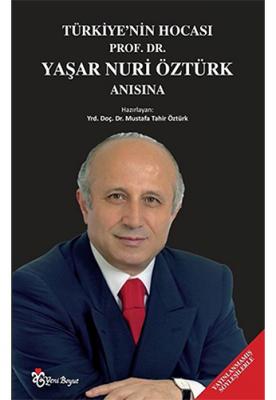 Türkiye'nin Hocası Prof. Dr. Yaşar Nuri Öztürk Anısına Mustafa Tahir Ö