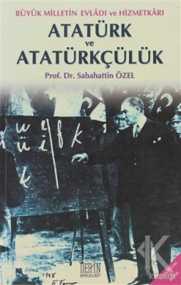 Atatürk ve Atatürkçülük