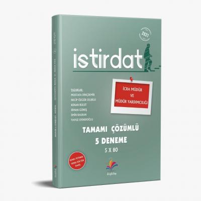 İSTİRDAT İCRA MÜDÜRLÜĞÜ VE MÜDÜR YARDIMCILIĞI SINAVI TAMAMI ÇÖZÜMLÜ 5 DENEME