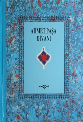 Ahmet Paşa Divanı (Kuşe) Ahmet Paşa