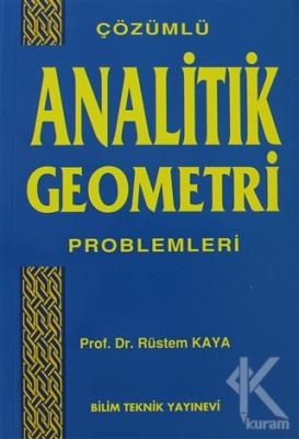 Çözümlü Analitik Geometri Problemleri Rüstem Kaya