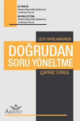 Doğrudan Soru Yöneltme (Çapraz Sorgu)