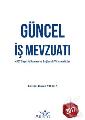 Güncel İş Mevzuatı (Ciltli)