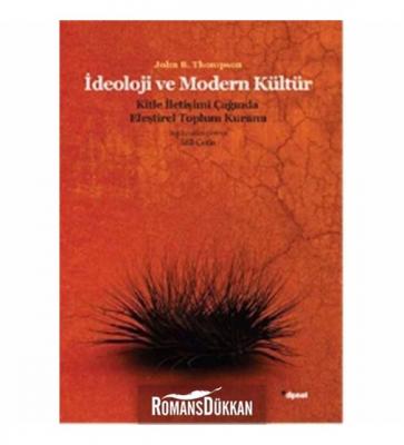 İdeoloji ve Modern Kültür: Kitle İletişim Çağında Eleştirel Toplum