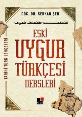 Eski Uygur Türkçesi Dersleri %16 indirimli Serkan Şen