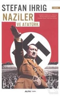 Naziler ve Atatürk