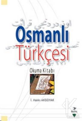 Osmanlı Türkçesi %15 indirimli İ. Hakkı Aksoyak