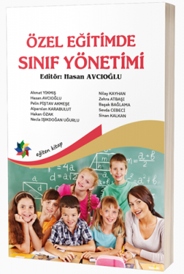 Özel Eğitimde Sınıf Yönetimi Hasan Acıoğlu