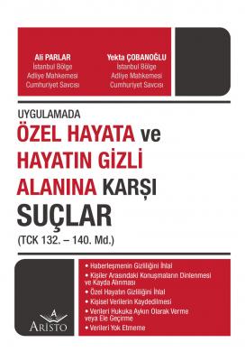 Özel Hayata ve Hayatın Gizli Alanına Karşı Suçlar