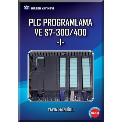 PLC Programlama ve S7-300/400 -1 Yavuz Eminoğlu