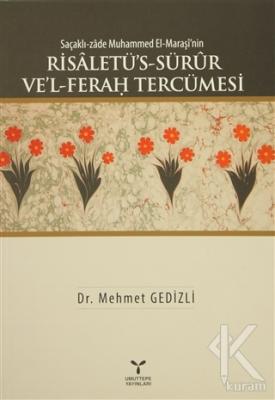 Saçaklı-zade Muhammed El-Maraşi'nin Risaletü's-Sürur Ve'l-Ferah Tercümesi