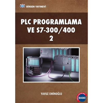 PLC Programlama ve S7-300/400 2 Yavuz Eminoğlu