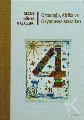 Seçme Dünya Masalları - Ortadoğu, Afrika ve Okyanusya Masalları