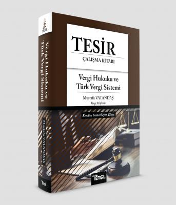Tesir Vergi Hukuku ve Türk Vergi Sistemi Konu Anlatımı Mustafa Vatanda