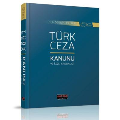 Türk Ceza Kanunu ve İlgili Mevzuat
