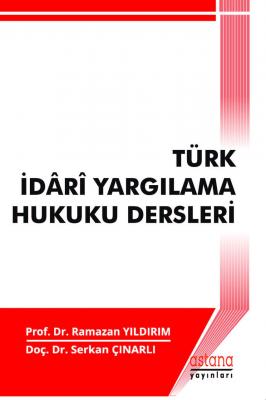 Türk İdari Yargılama Hukuku Dersleri %10 indirimli Ramazan Yıldırım
