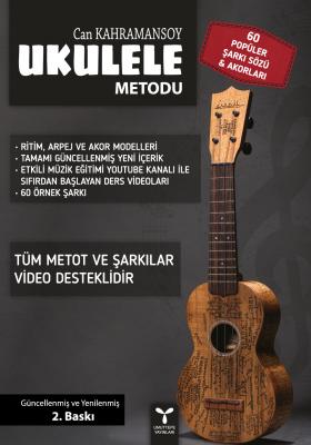UKULELE METODU & VİDEO DESTEKLİ 60 POPÜLER ŞARKI Can Kahramansoy