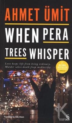 When Pera Trees Whisper Ahmet Ümit