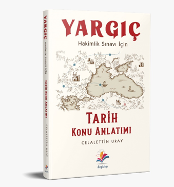 YARGIÇ HAKİMLİK SINAVINA ÖZEL TARİH KONU ANLATIMI