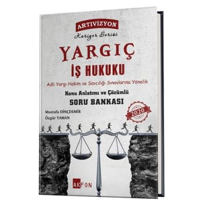 Yargıç Adli Yargı Hakim ve Savcılığına Yönelik İş Hukuku Konu Anlatımlı Çözümlü Soru Bankası