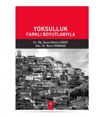 Yoksulluk Farklı Boyutlarıyla