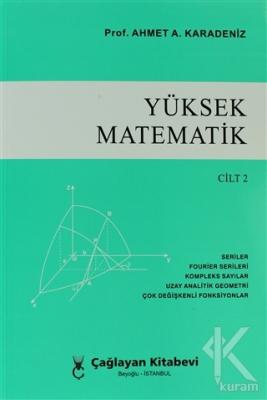 Yüksek Matematik Cilt: 2 %10 indirimli Ahmet A. Karadeniz