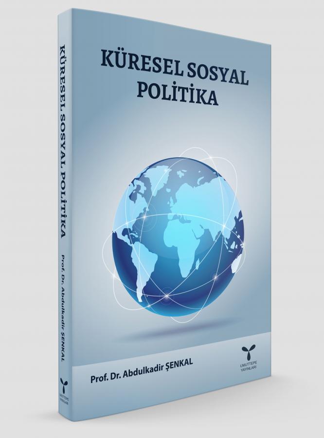 Kuresel Sosyal Politika 20 Indirimli Abdulkadir Senkal