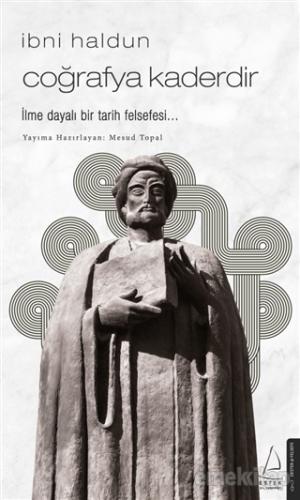 İbni Haldun Coğrafya Kaderdir