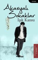 Akasyalı Sokaklar Akasyalı Sokaklar