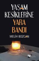 Yaşam Kesiklerine Yara Bandı