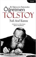 Bir Eğitimcinin Kaleminden Öğretmen Tolstoy Bir Eğitimcinin Kaleminden Öğretmen Tolstoy