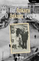 Bu Ankara O Ankara Değil Bu Ankara O Ankara Değil