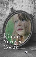 İçimde Yürüyen Çocuk İçimde Yürüyen Çocuk