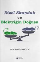 Dizel Skandalı ve Elektriğin Doğuşu Dizel Skandalı ve Elektriğin Doğuşu